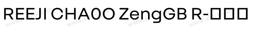 REEJI CHA0O ZengGB R字体转换